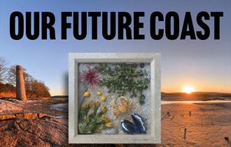 Our Future Coast Exhibition at Lancaster Maritime Museum