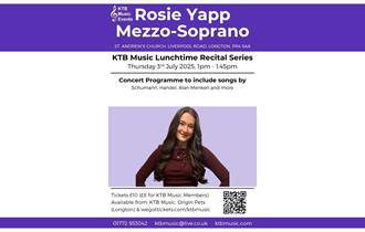 KTB Music Lunchtime Recita Jul'25: Rosie Yapp Mezzo-Soprano