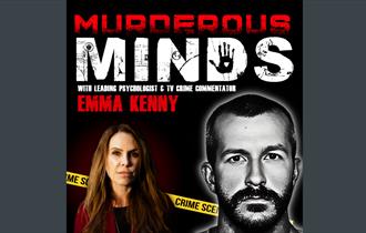 Murderous Minds with Emma Kenny
