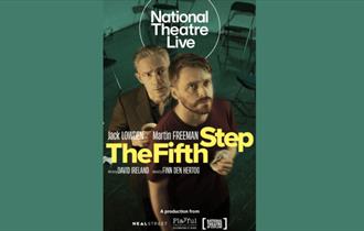 National Theatre Live: The Fifth Step