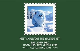 Meet Smallfoot the Yuletide Yeti with FREE Face Painting