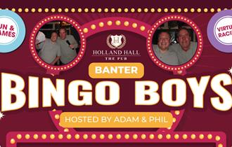 Banter Bingo Boys at The Pub at Holland Hall