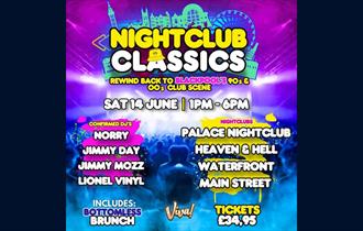 Nightclub Classics - Bottomless Brunch - Rewind to Blackpool's 90s and 00s Club Scene