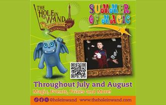 Summer of Magic at The Hole in Wand