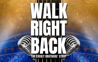 Walk Right Back: The Everly Brothers Story