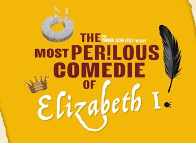 The Most Perilous Comedie of Elizabeth I at Hoghton Tower