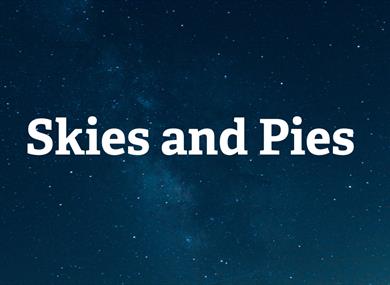 Skies and Pies