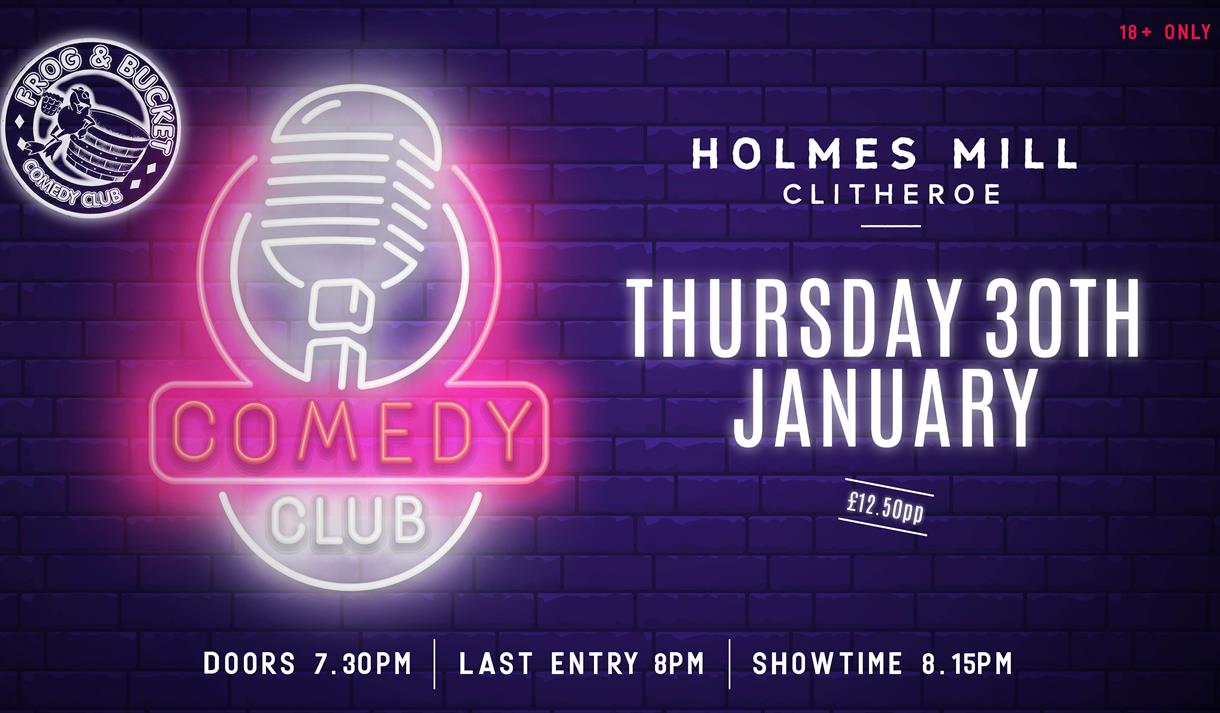 Comedy Club at Holmes Mill