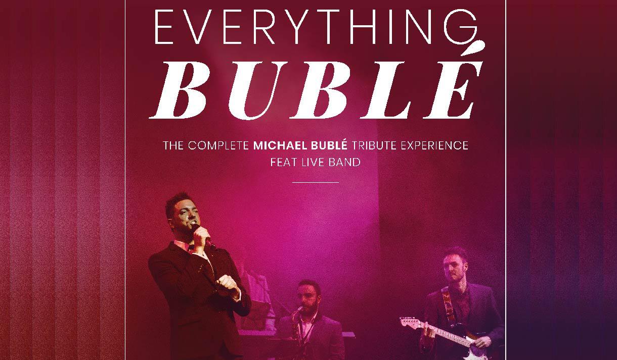 Everything Bublé