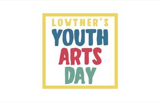 Lowther Youth Arts Day