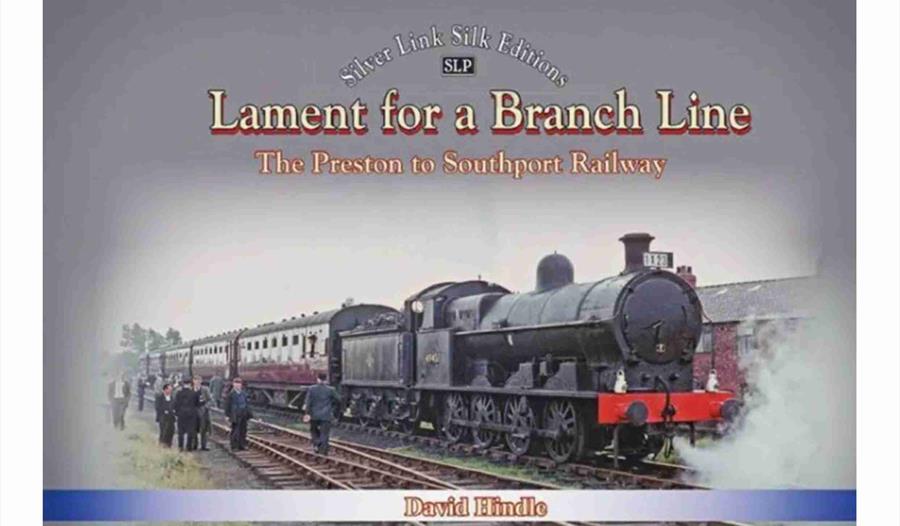 The Tarleton Branch: Lament of a Branch Line