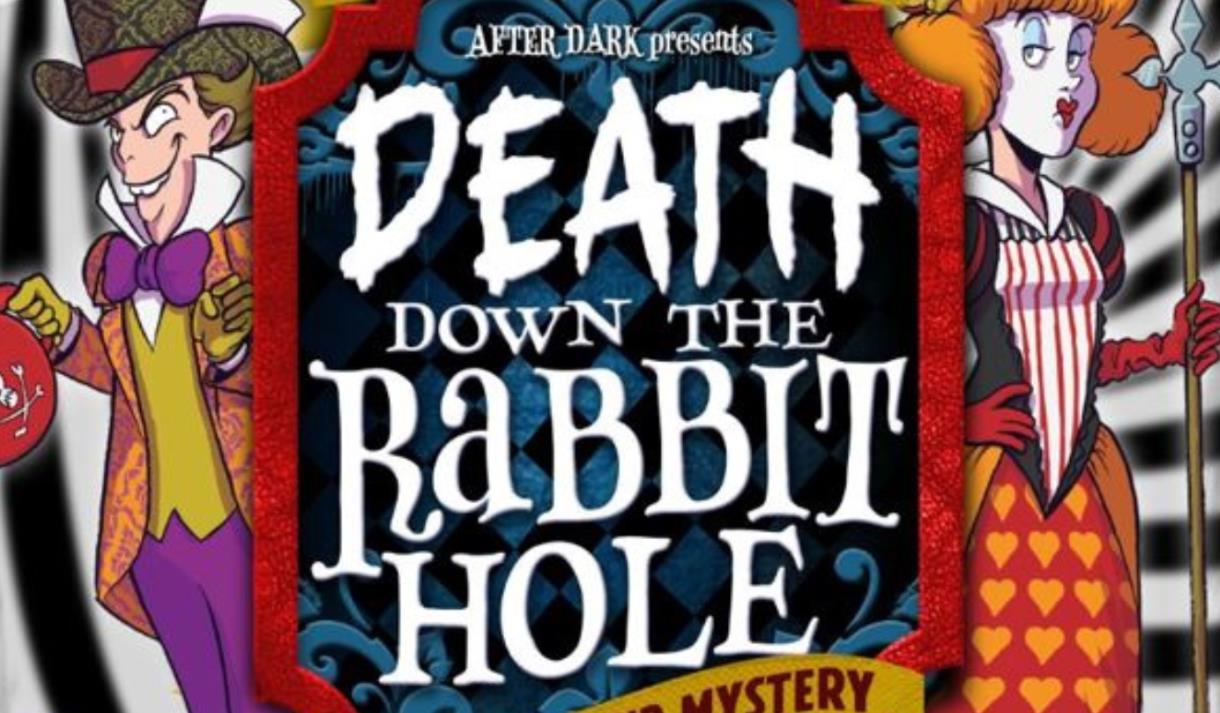 Death Down The Rabbit Hole - Murder Mystery