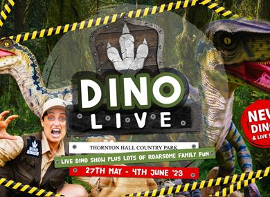 DINO LIVE at Thornton Hall Country Park