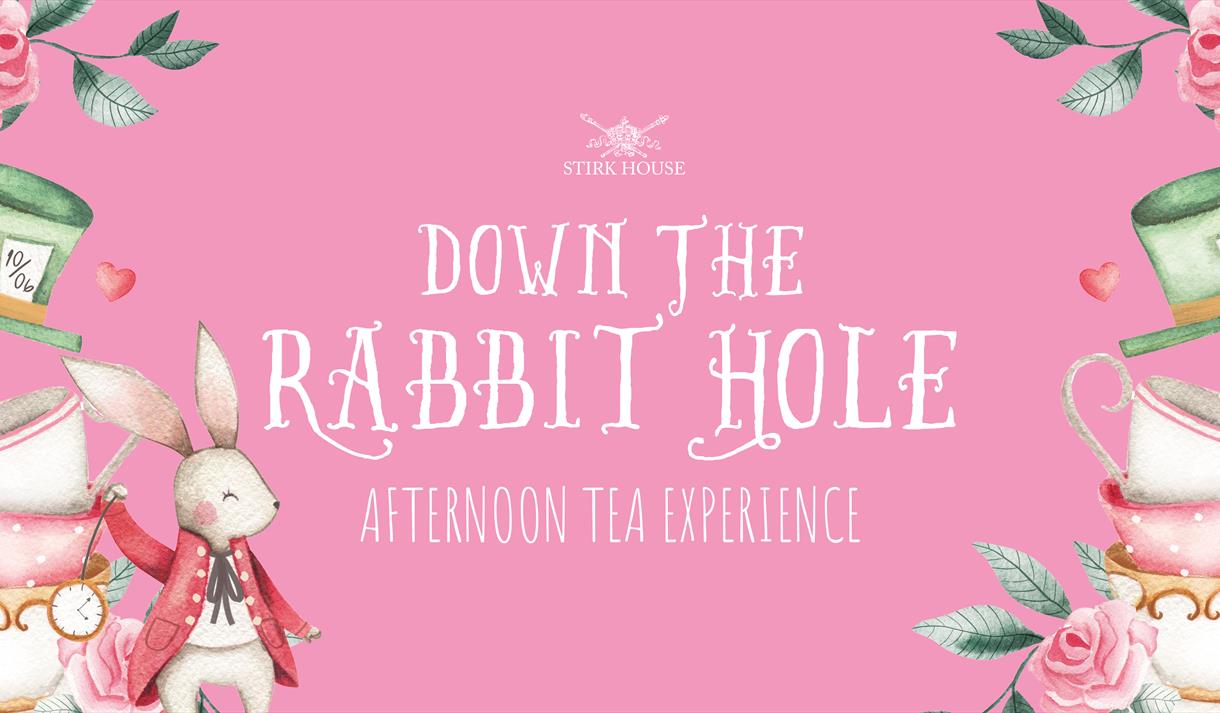 Down the Rabbit Hole - Interactive Afternoon Tea Experience