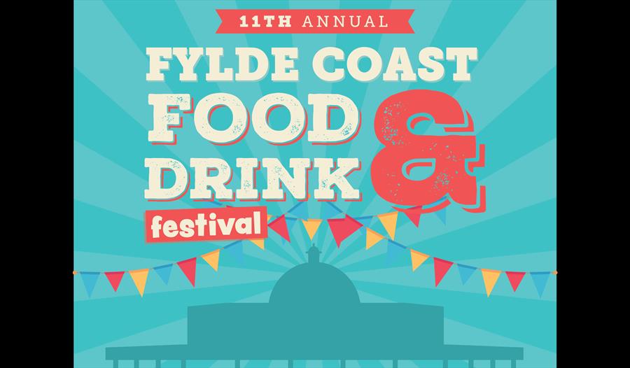 Fylde Coast Food and Drink Festival 2023