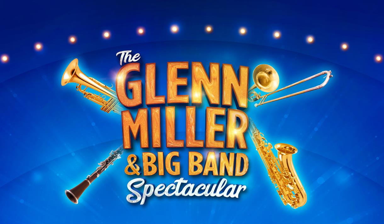 Glenn Miller and Big Band Spectacular