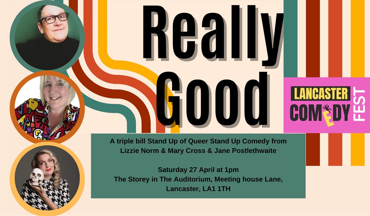Really Good - A triple bill of Queer Stand Up Comedy