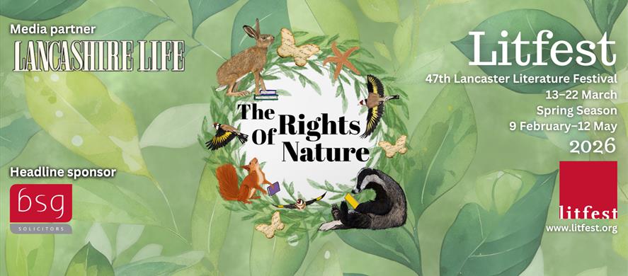 Lancaster’s annual Litfest returns 13–22 March 2026 with its focus squarely on the natural world.