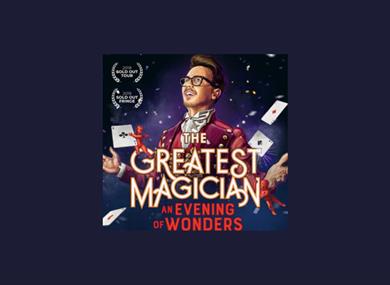 The Greatest Magician: an Evening of Wonders