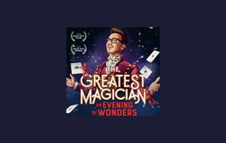 The Greatest Magician: an Evening of Wonders