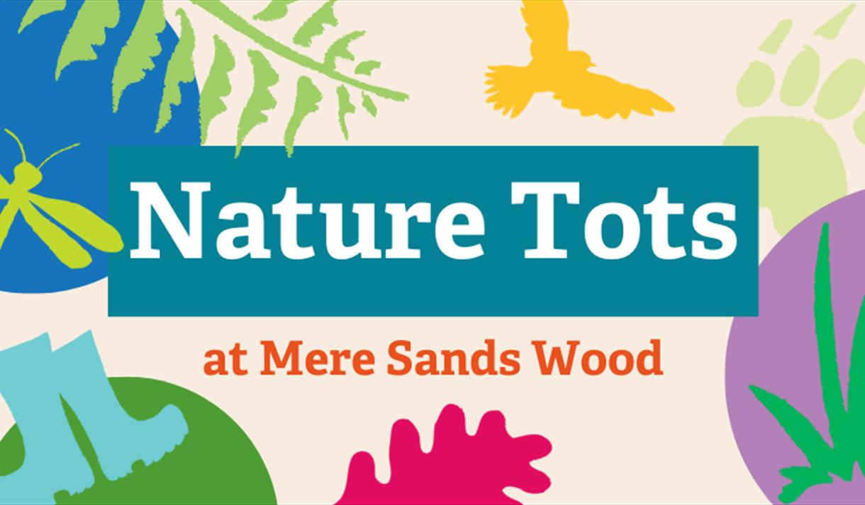 Nature Tots at Mere Sands Wood