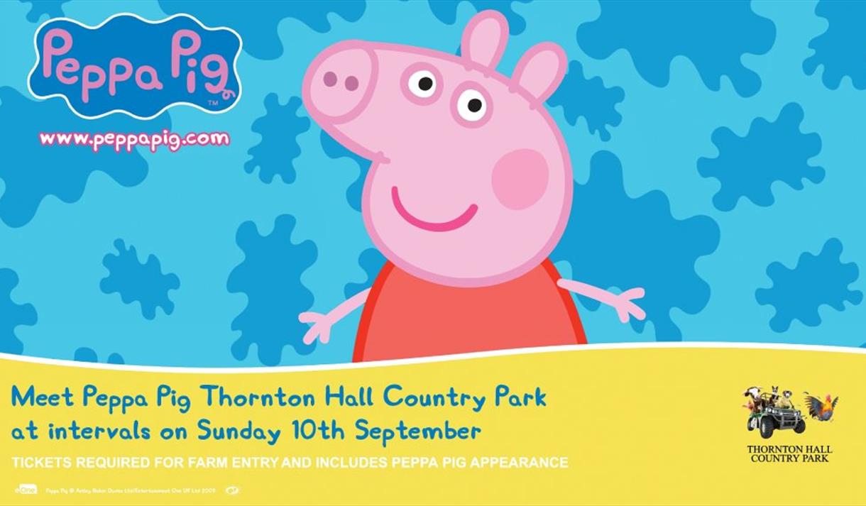 Meet Peppa Pig at Thornton Hall