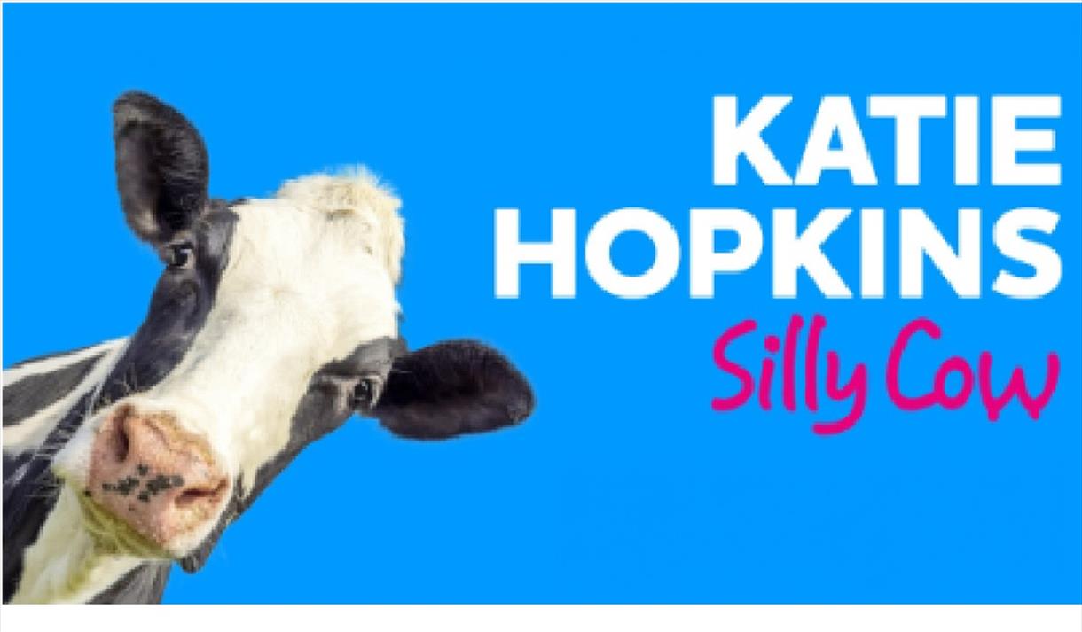 Katie Hopkins: Silly Cow