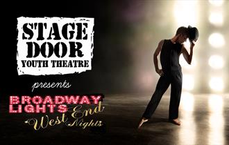 Stage Door Youth Theatre Presents: Broadway Lights West End Nights