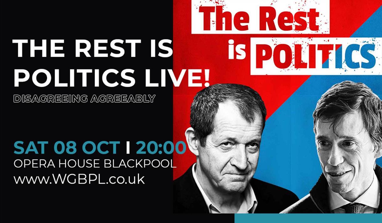 The Rest Is Politics Live!