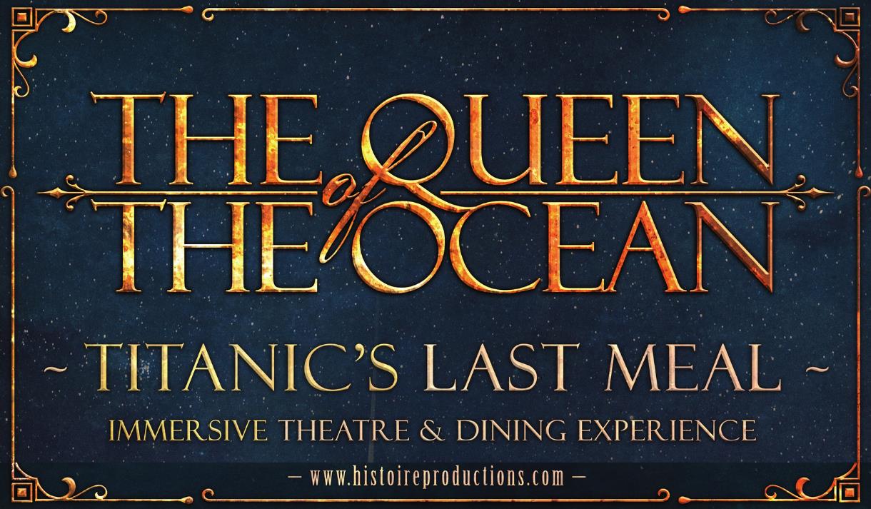 Titanic: Queen of The Ocean - Immersive Experience