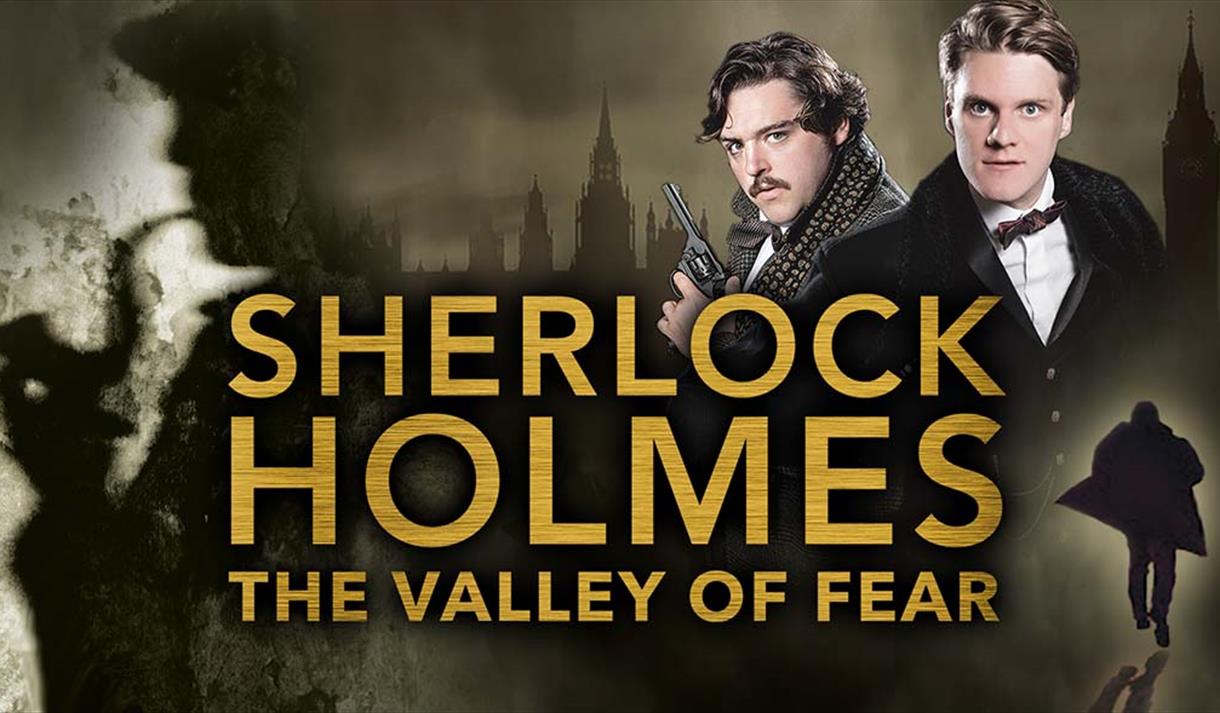 Sherlock Holmes and The Valley of Fear