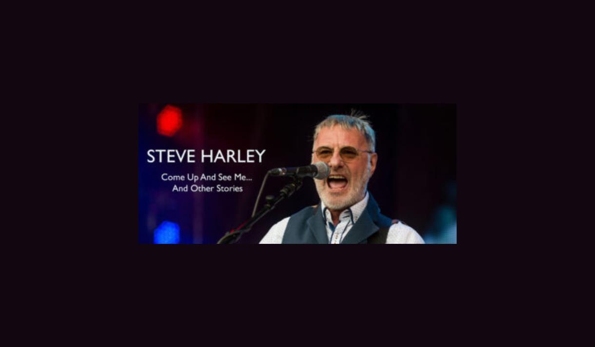Steve Harley: Come Up and See Me...and Other Stories