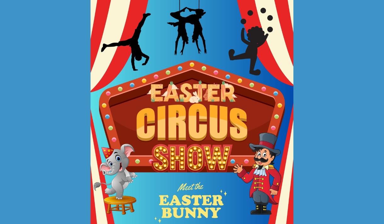 Easter Circus Show