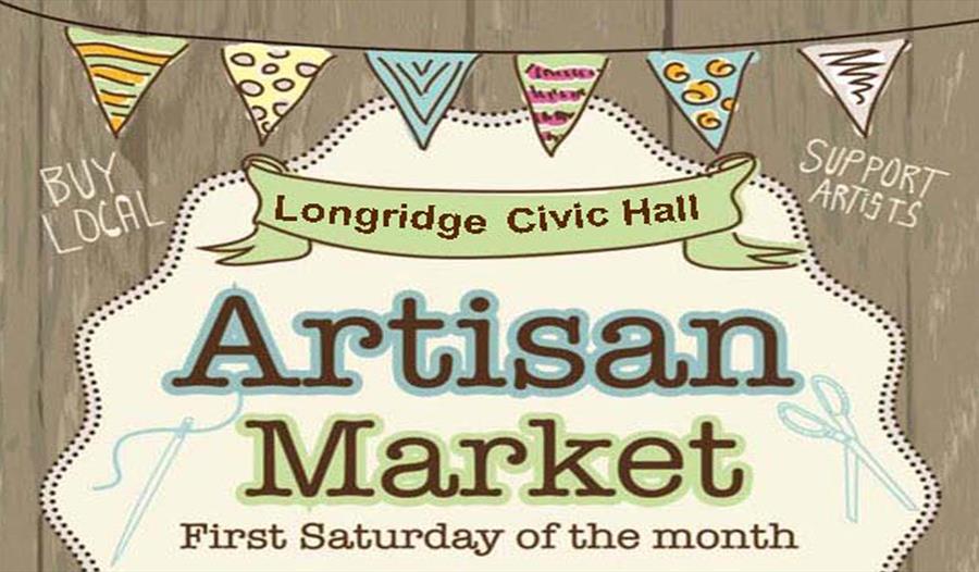Artisan Market, first Saturday of the month, Longridge Civic Hall.