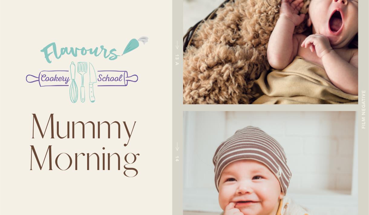 Mummy Morning, Flavours cookery school