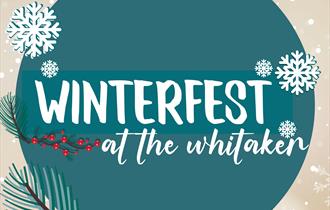 Winterfest at The Whitaker