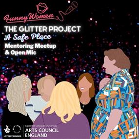 Funny Women: The Glitter Project - Mentoring Meetup