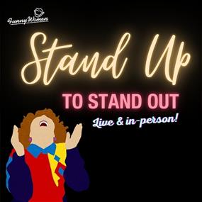 Stand Up To Stand Out