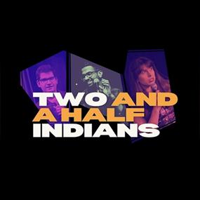 Two And A Half Indians