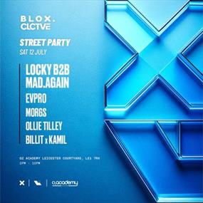Blox X Clctve - Street Party W/ Locky B2B Mad.again