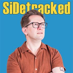 Si Deaves: SiDetracked