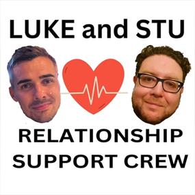 Luke and Stu Relationship Support Crew