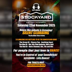 Silent Clubbing - Pop Up Silent Disco Event at Stockyard, Melton Mowbray