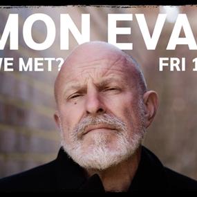 Simon Evans: Have We Met?