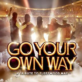 Go Your Own Way - A Tribute to Fleetwood Mac