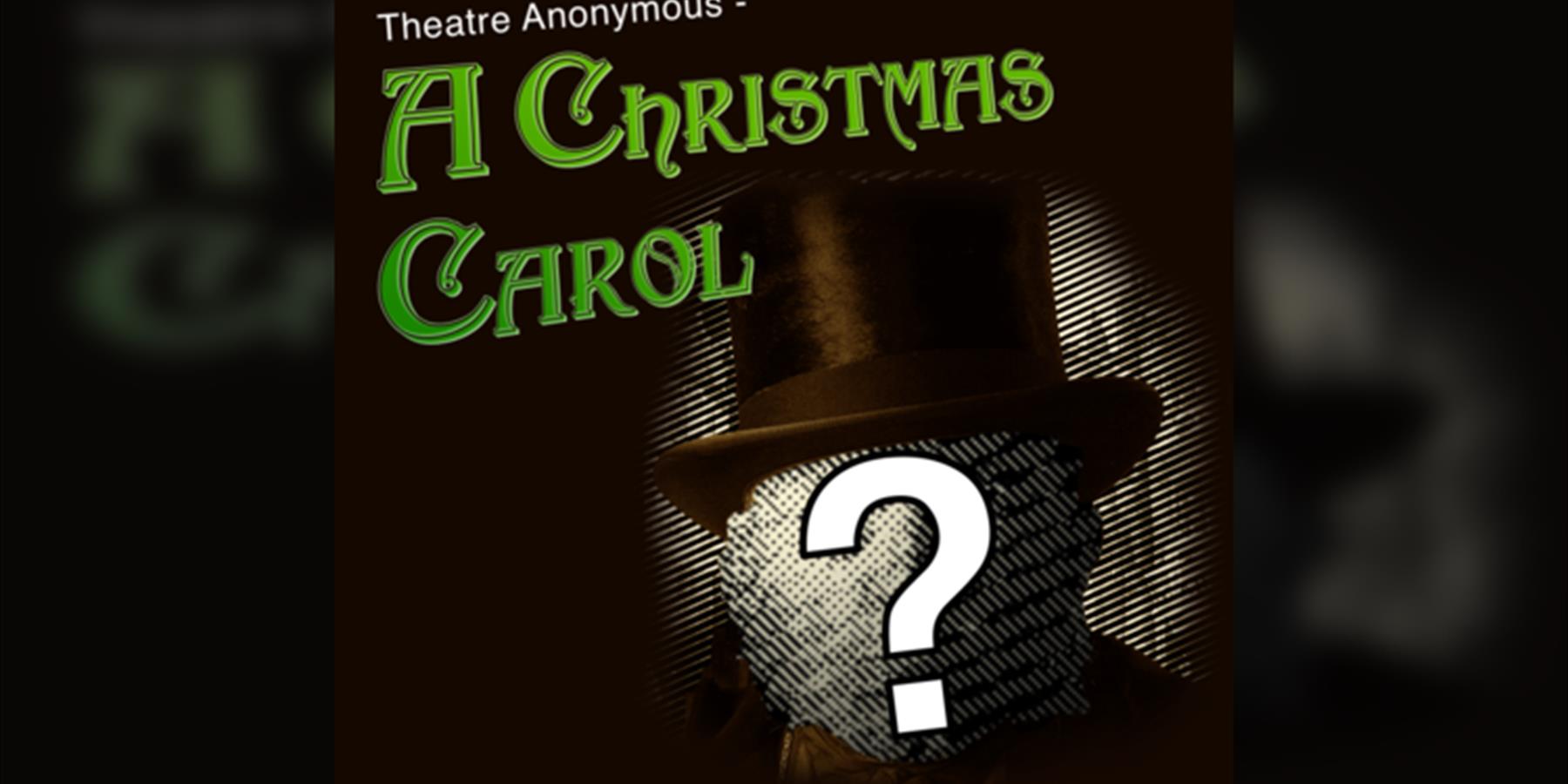 14/48 Presents Theatre Anonymous: A Christmas Carol