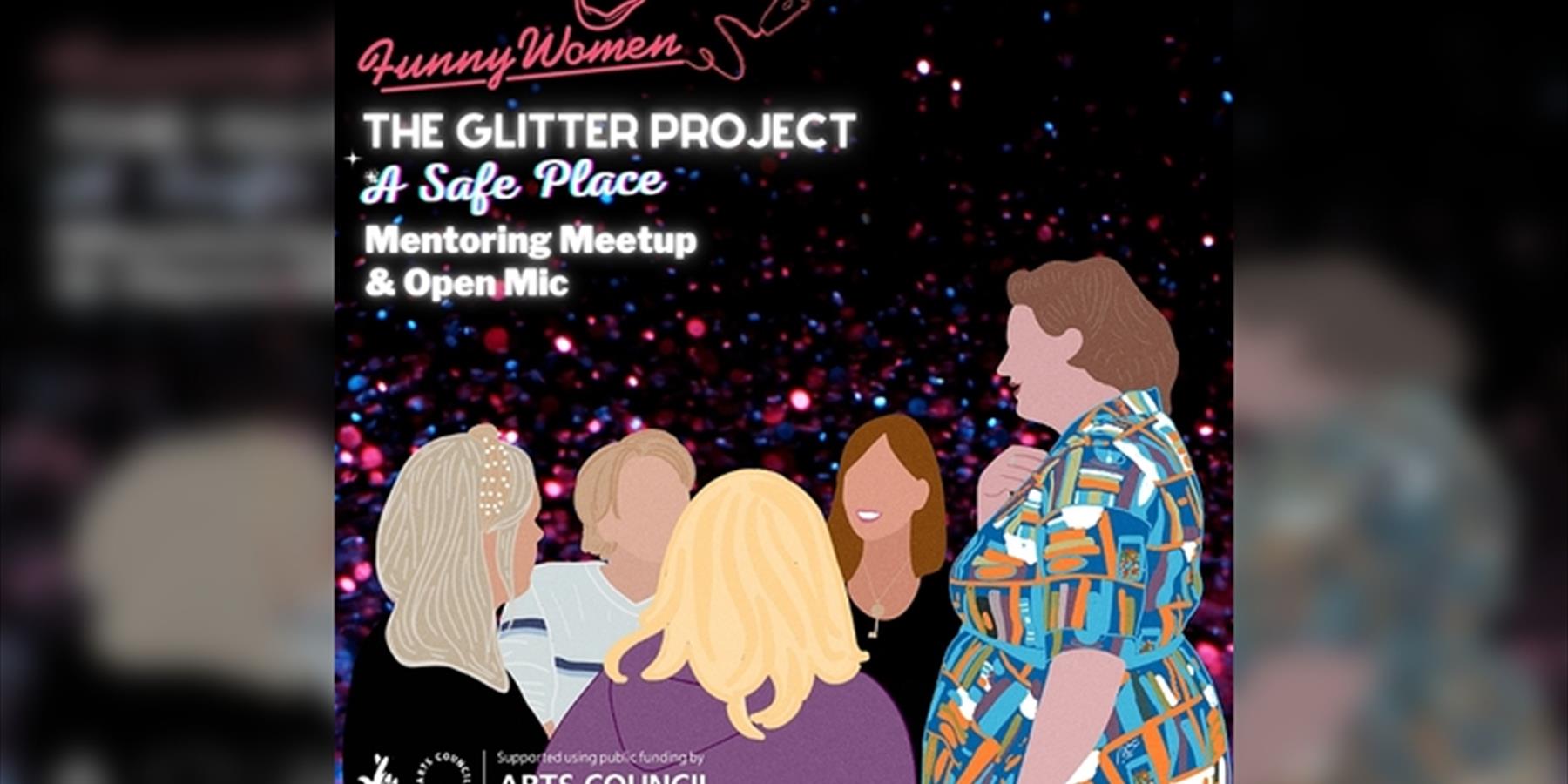 Funny Women: The Glitter Project - Mentoring Meetup