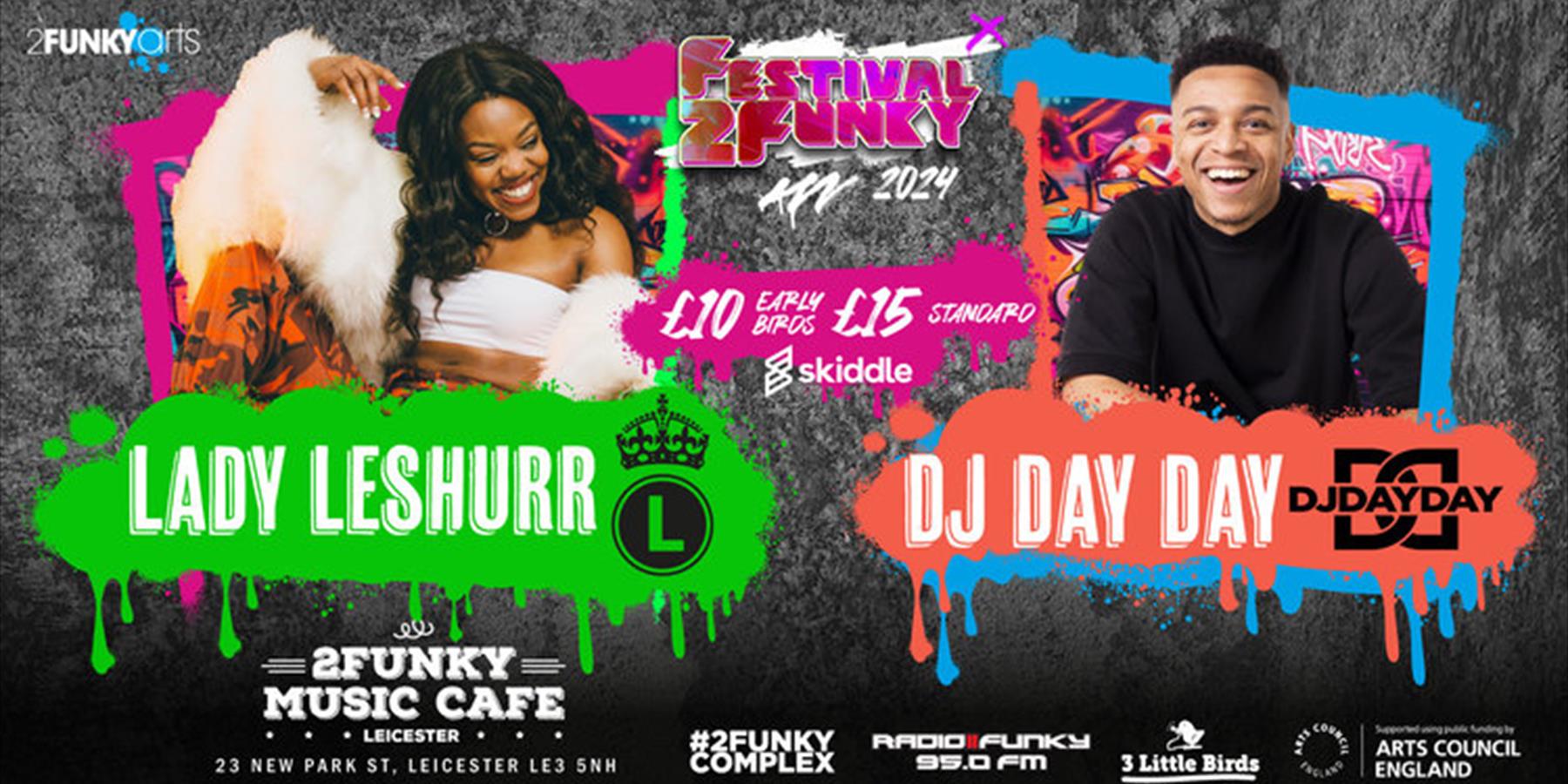 Lady Leshurr & DJ Day Day @ Festival2Funky
