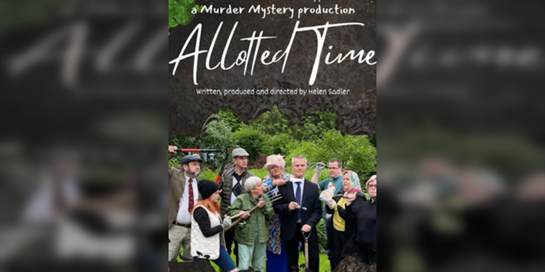 A murder Mystery Production - Allotted Time