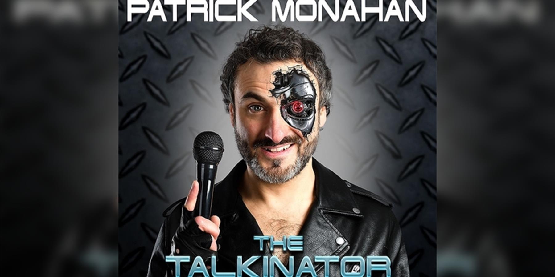 Patrick Monahan: The Talkinator